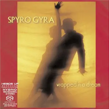 Spyro Gyra - Wrapped In A Dream (2006)