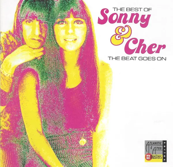Sonny & Cher - The Best Of (The Beat Goes On) (1991)