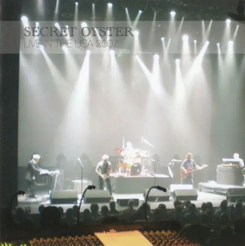 Secret Oyster - Live in the USA 2007 (2008)