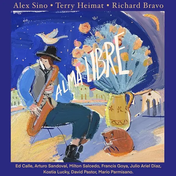 Alex Sino - Alma Libre (Feat. Ed Calle, Arturo Sandoval, Milton Salcedo) (2025)