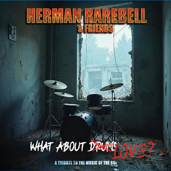 Herman Rarebell & Friends - What About Love? (2025)