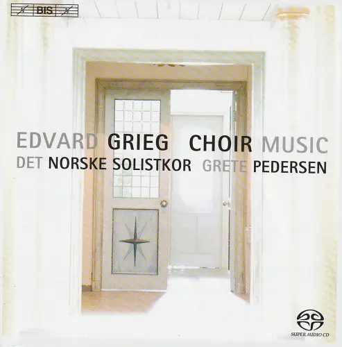 Grieg – Choir Music (The Norwegian Soloists’ Choir) (2007)