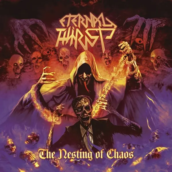 Eternal Thirst - The Nesting of Chaos (2025)