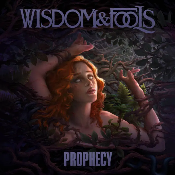 Wisdom & Fools - Prophecy (2025)