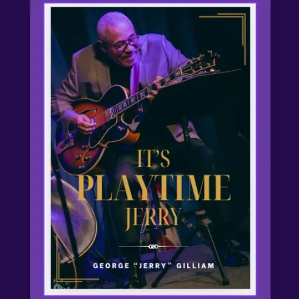 George "Jerry" Gilliam - It's Playtime Jerry (2025)