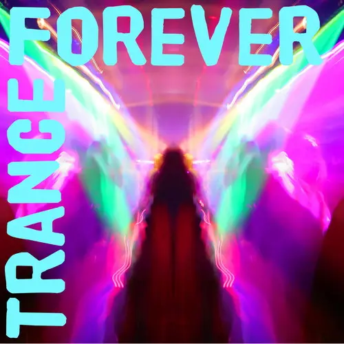 Trance Forever (2025)