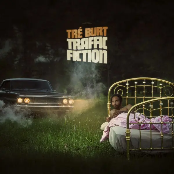 Tre Burt - Traffic Fiction (2023)