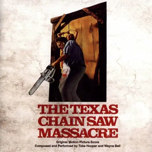 Tobe Hooper and Wayne Bell - The Texas Chain Saw Massacre (Original Motion Picture Score) (1974/2025)
