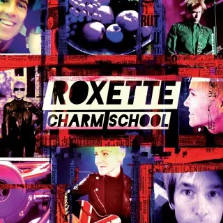 Roxette - Charm School (Extended Version) (2025)