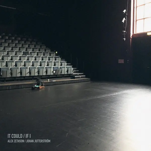 Alex Zethson & Johan Jutterström - It Could / If I (2025)