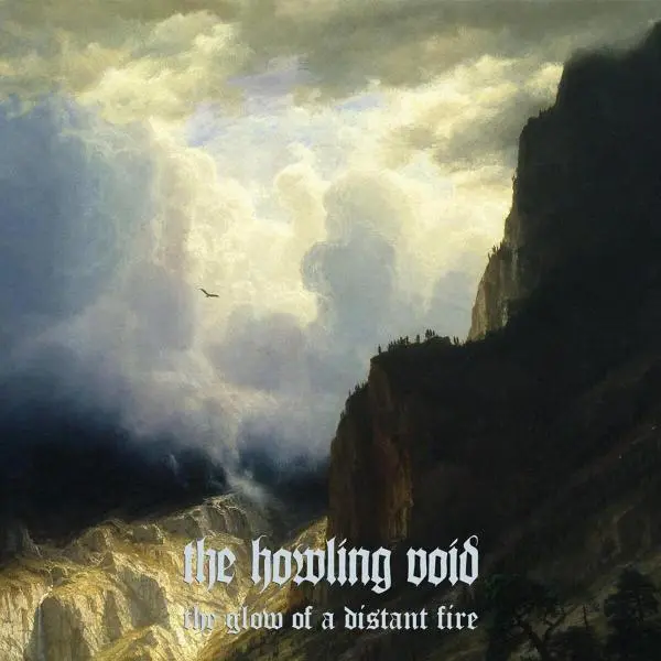The Howling Void - The Glow Of A Distant Fire (2025)