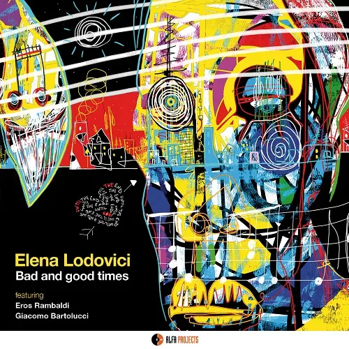 Elena Lodovici - Bad and good times (2025)