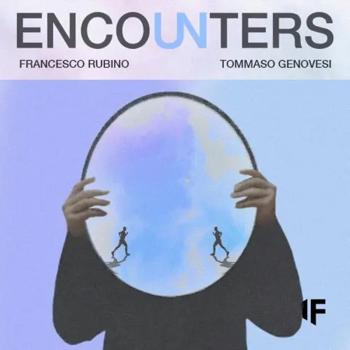 Francesco Rubino, Tommaso Genovesi - Encounters (2025)