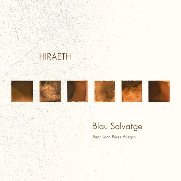 Blau Salvatge - Hiraeth (2025)