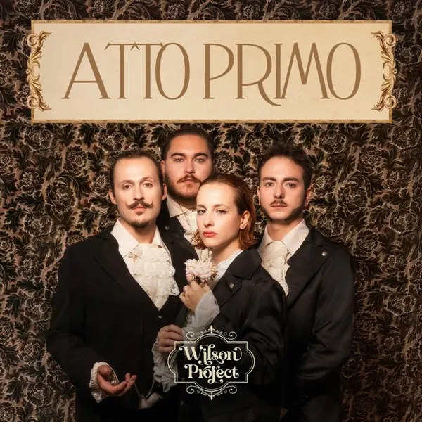 Wilson Project - Atto Primo (2025)