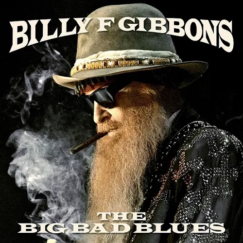 Billy F Gibbons - The Big Bad Blues (2018)