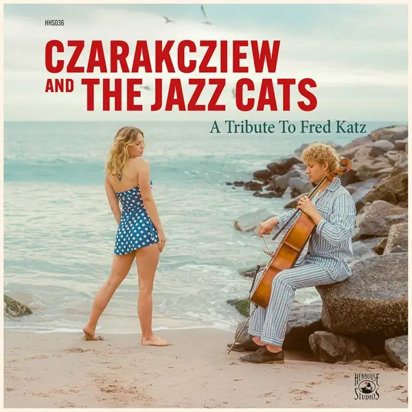 Czarakcziew and the Jazz Cats - A Tribute To Fred Katz (2025)