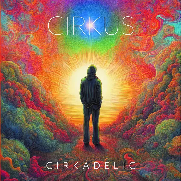 Cirkus - Cirkadelic (2025)