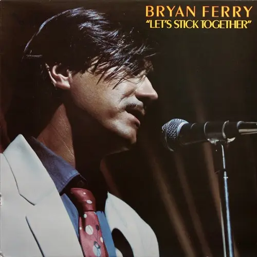 Bryan Ferry - Let's Stick Together (1976)