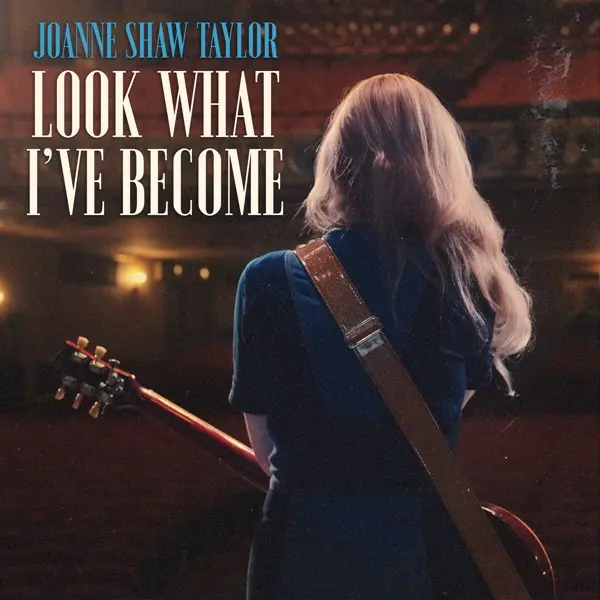 Joanne Shaw Taylor - Look What I’ve Become (2025)