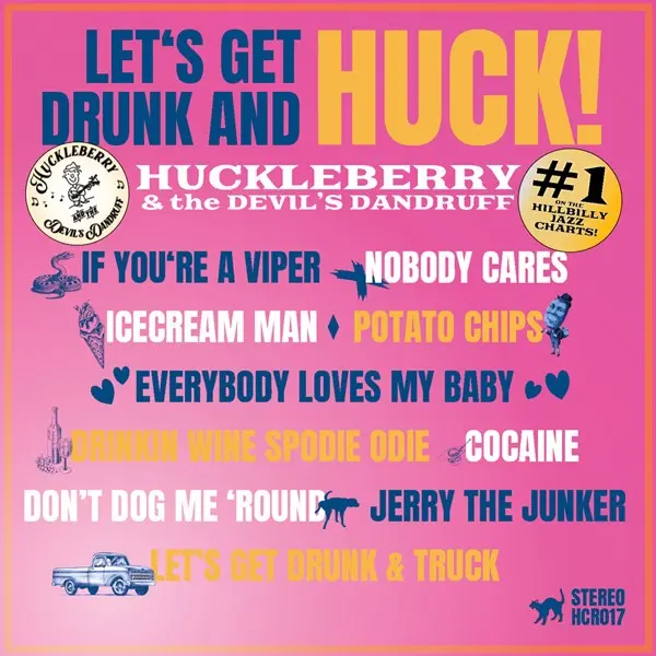 Huckleberry - Lets Get Drunk And Huck (2025)