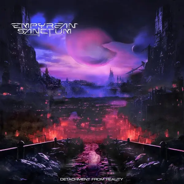 Empyrean Sanctum - Detachment from Reality (2025)