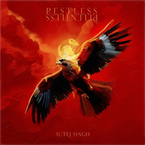 Sutej Singh - Restless | Relentless (2025)