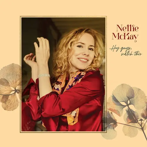 Nellie McKay - Hey Guys, Watch This (2025)
