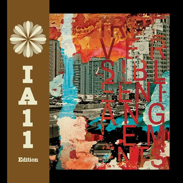Irreversible Entanglements - Irreversible Entanglements  IA11 Edition (2025)