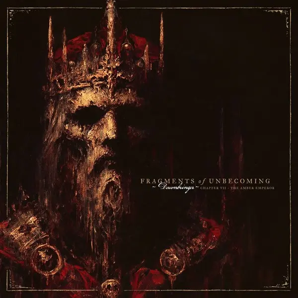Fragments Of Unbecoming - Dawnbringer (2025)