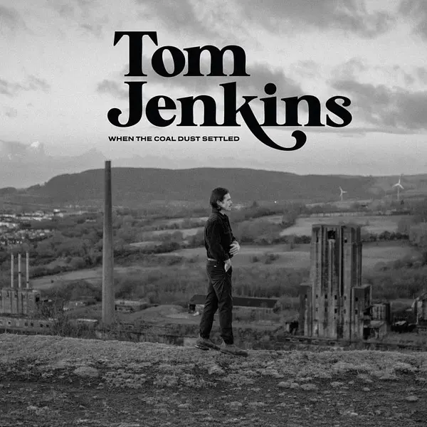 Tom Jenkins - When the Coal Dust Settled (2025)