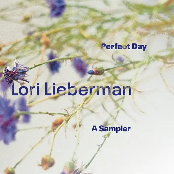 Lori Lieberman - Perfect Day A Sampler (2025)