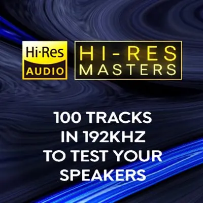 Hi-Res Masters: 100 Tracks in 192kHz to Test your Speakers (2025)