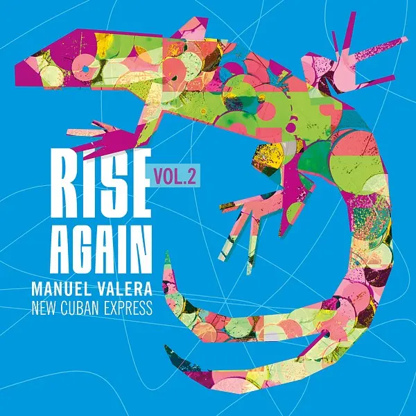 Manuel Valera - Rise Again, Vol. 2 (2025)