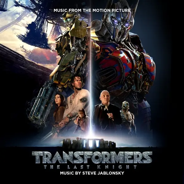 Steve Jablonsky - Transformers: The Last Knight (2017)