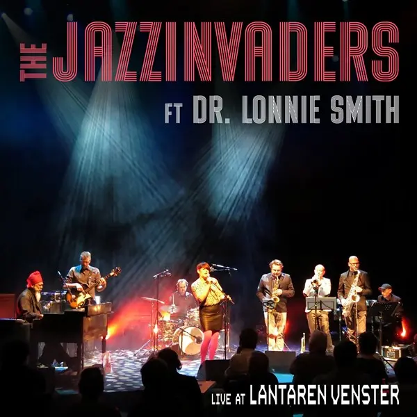 The Jazzinvaders - Live at LantarenVenster (2025)