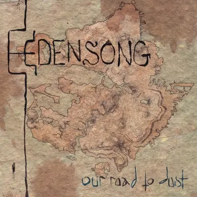 Edensong - Our Road To Dust (2025)