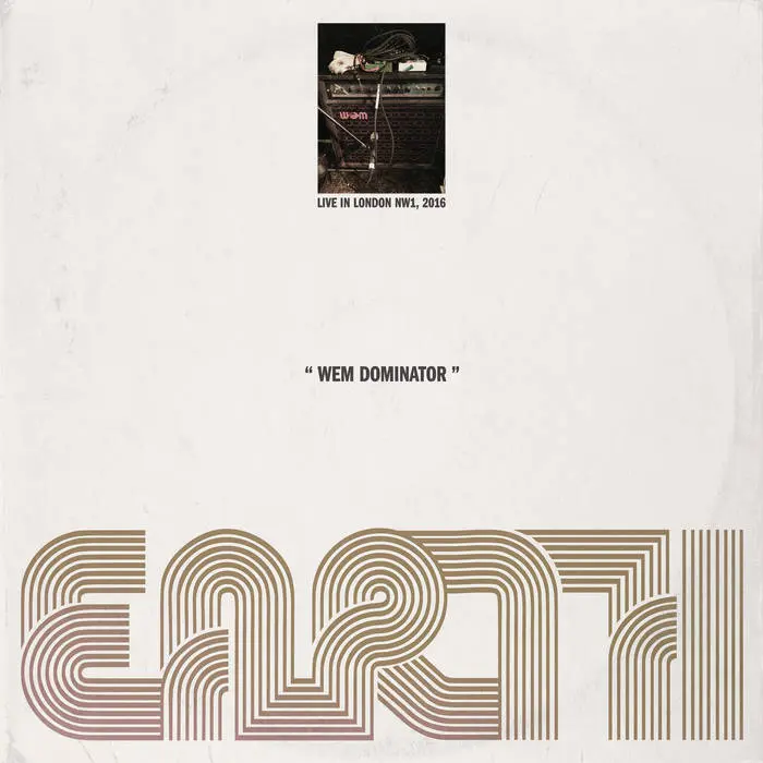 Earth - WEM Dominator (Live in London NW1, 2016) (2025)