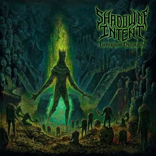 Shadow of Intent - Imperium Delirium (2025)