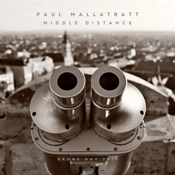 Paul Mallatratt - Middle Distance (2025)
