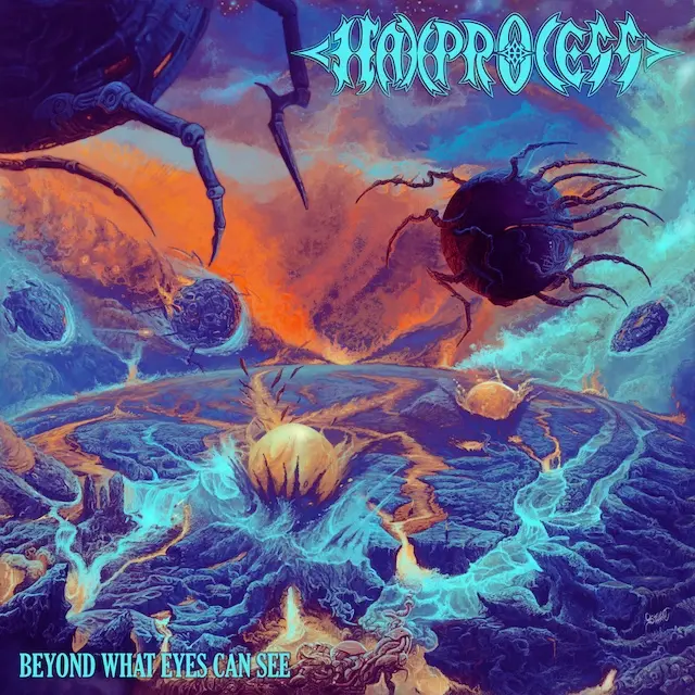 Haxprocess - Beyond What Eyes Can See (2025)