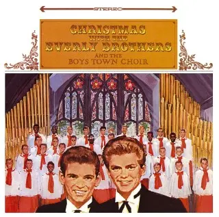 The Everly Brothers - Christmas with The Everly Brothers and the Boys Town Choir (Remastered) (1962/2005)