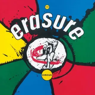 Erasure - The Circus [Reissue] (1987/2014)