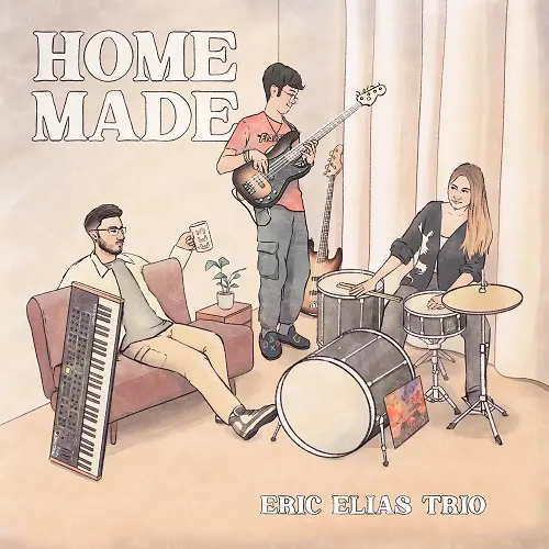 Eric Elias Trio - HOME MADE (2025)