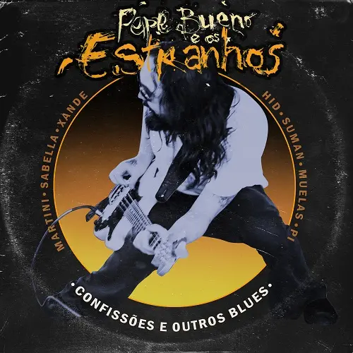 Pepe Bueno & os Estranhos - Confissoes e Outros Blues (2025)