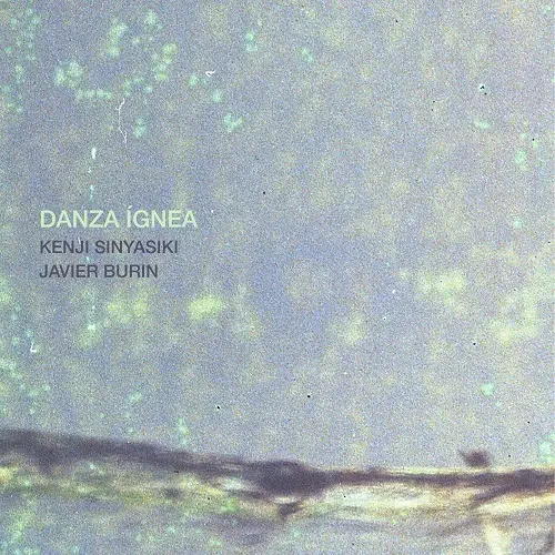 Javier Burin & Kenji Sinyasiki - Danza Ignea (2025)