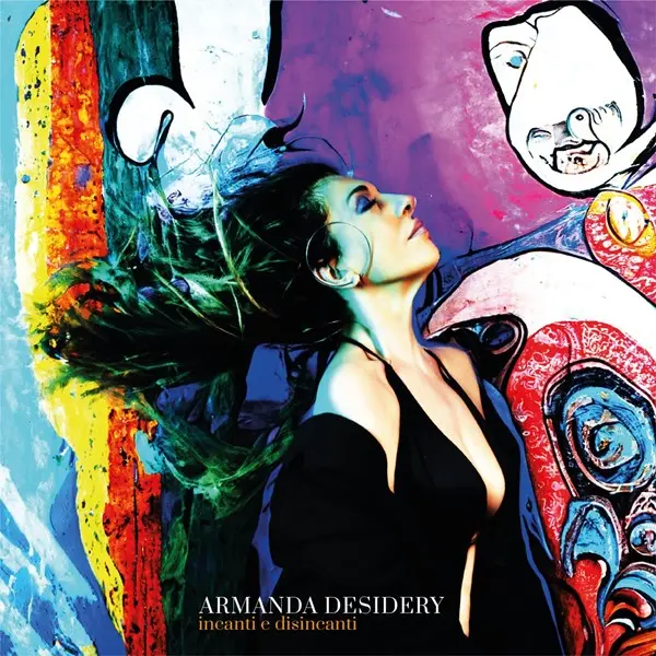 Armanda Desidery - Incanti E Disincanti (2025)