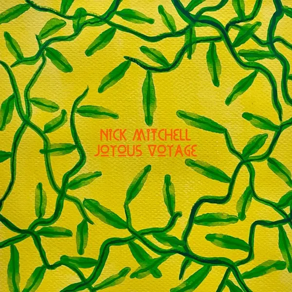 Nick Mitchell - Joyous Voyage (2025)
