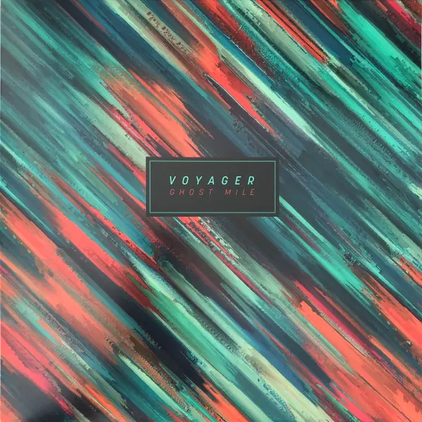 Voyager – Ghost Mile (2017/2020)