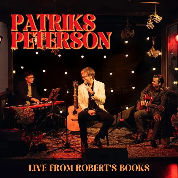Patriks Peterson - Live from Robert's Books (2025)